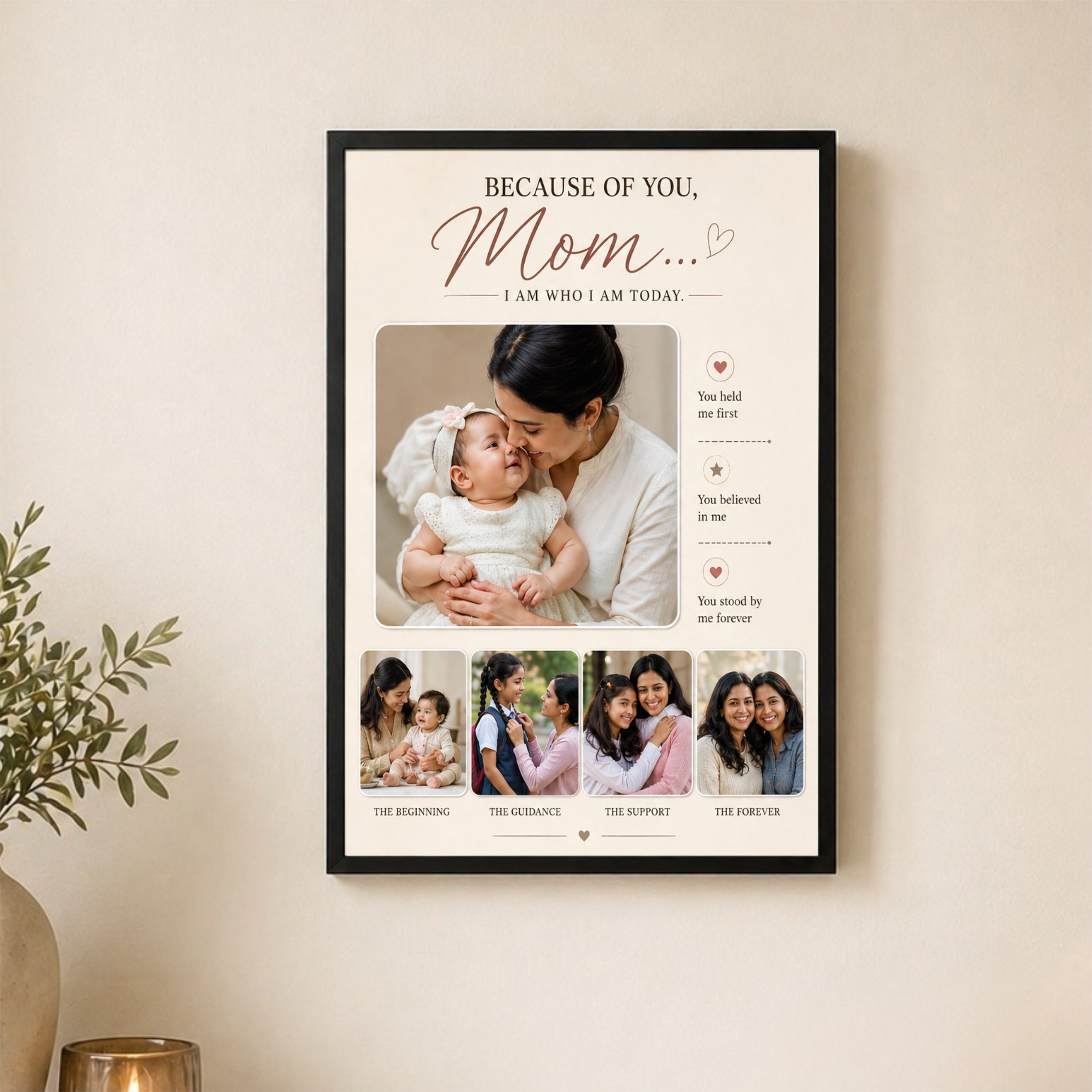 Because of You, Mom – Mother’s Day Photo Frame (10x16 Inch)