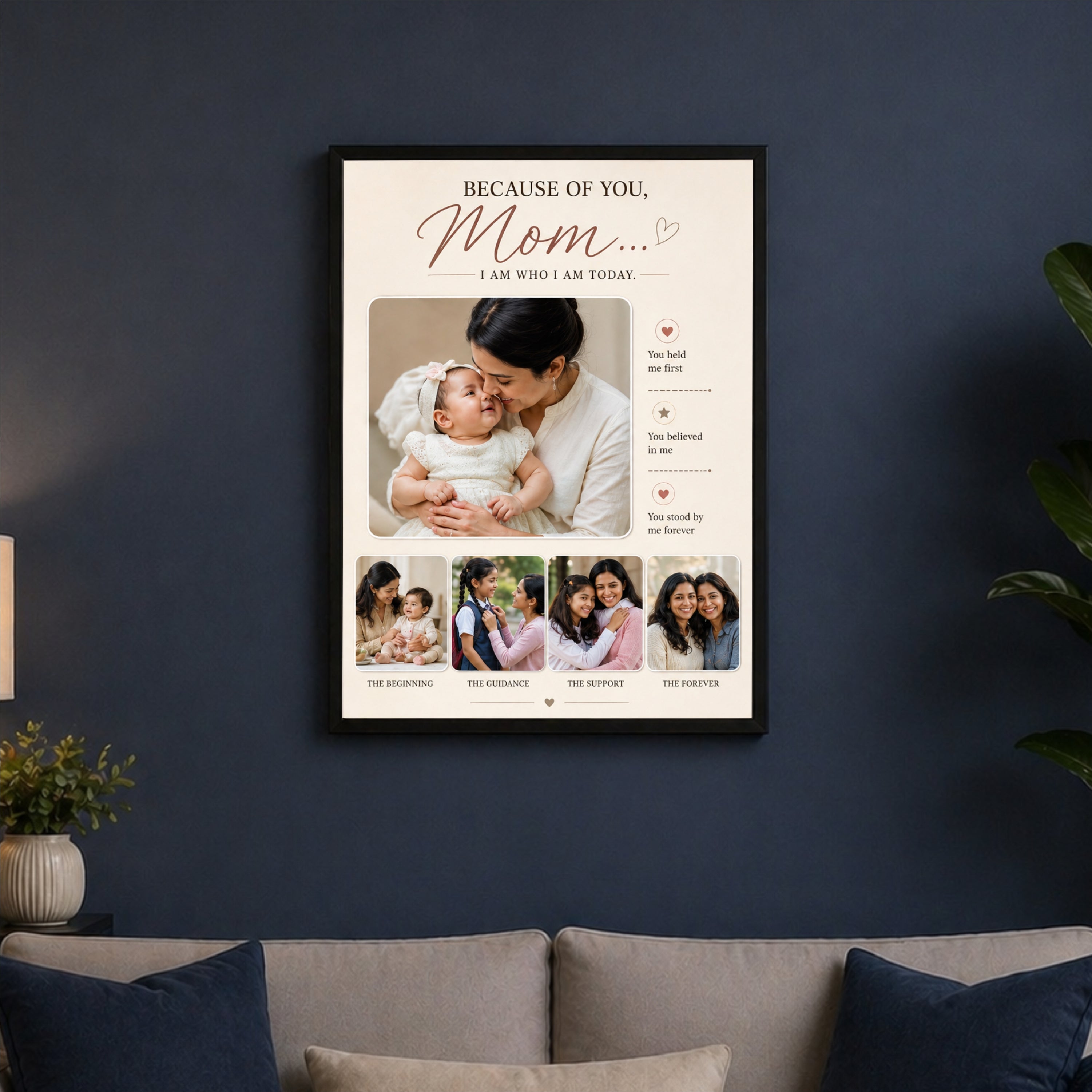 Because of You, Mom – Mother’s Day Photo Frame (10x16 Inch)