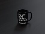 funny quote black coffee mug